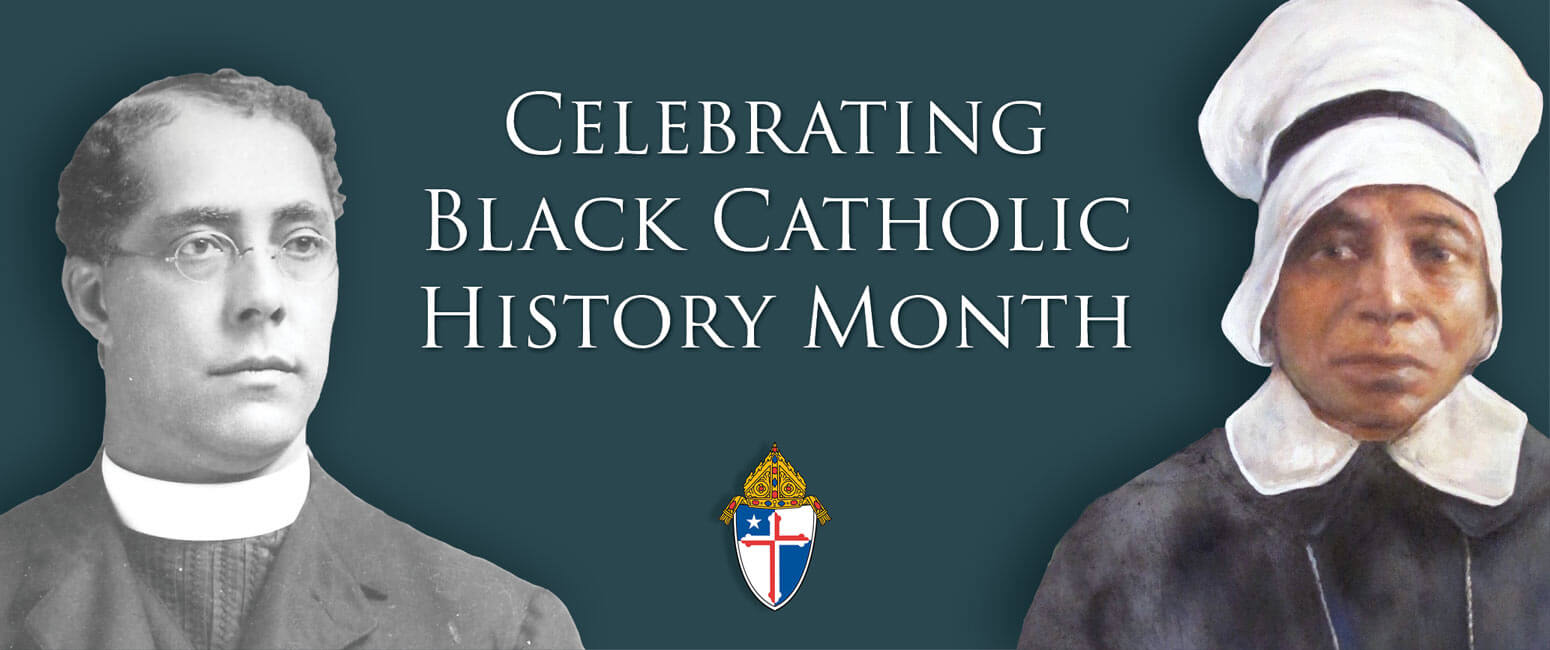 Black Catholic History Month – 2019