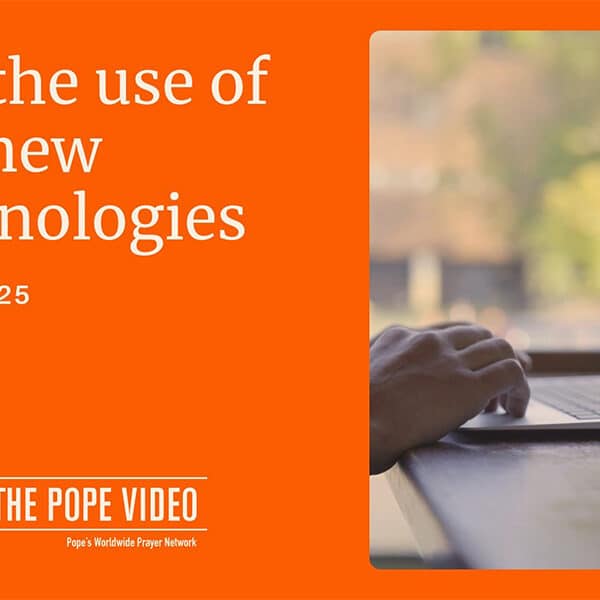 Pope prays people stare less at screens, connect more face-to-face