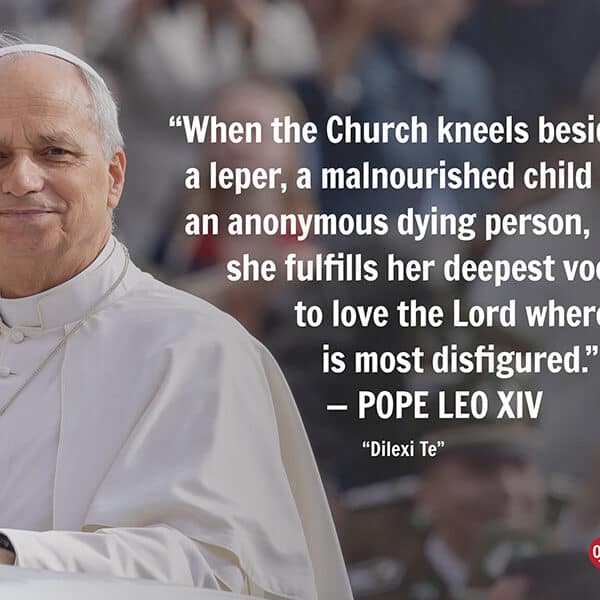 12 quotes from “Dilexi Te,” Pope Leo’s first apostolic exhortation